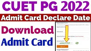 CUET PG Admit Card Download 2022 | How To Download CUET PG Admit Card 2022