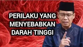 PERILAKU YANG MENYEBABKAN DARAH TINGGI - Nasehat Ustadz Dhanu