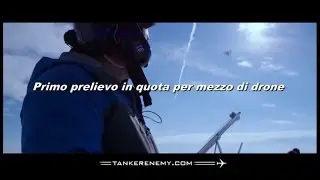 TANKER ENEMY PRIMO PRELIEVO IN VOLO TRAMITE DRONE