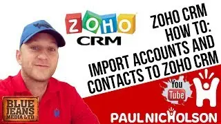 Zoho CRM How To Import Accounts And Contacts Tutorial