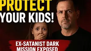 I Was Sent to STEAL Children&rsquo;s Souls &ndash; Ex Satanist DARK Mission EXPOSED