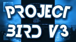 [CFG/MW2/PS3] PROJECT BIRD V3 (RELEASE)