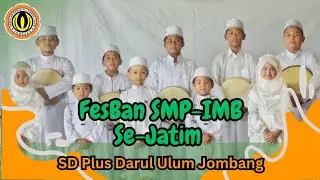FesBan SMP-IMB Se-Jatim SD Plus Darul Ulum Jombang