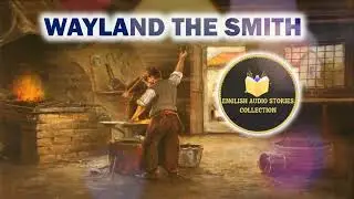 Wayland the Smith - English Audio Stories - Audiobook