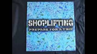 Shoplifter   - Prepare For A Trip