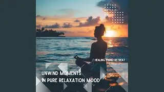 Unwind Moments in Pure Relaxation Mood: Sea Serenity Sound