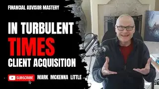 CLIENT ACQUISITION IN TURBULENT TIMES (2024 Best Time ever)- 02/14/2024