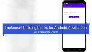 Android Application Using Absolute Layout | Mobile Application And Development
