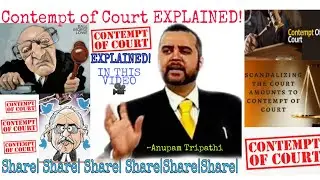 Contempt of Court EXPLAINED| #PrashantBhushan contempt case| CONTEMPT LAW Explained|~Anupam Tripathi