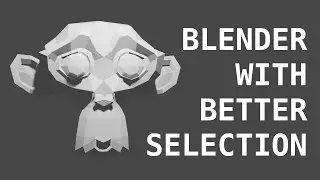 Blender With Better Selection