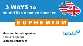 EUPHEMISM pronunciation | Improve your language with bab.la