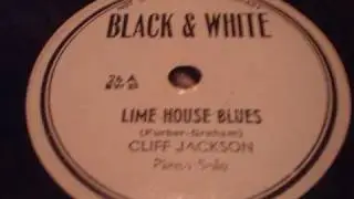 Cliff Jackson - Lime House Blues