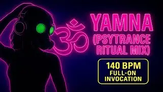 Yamna (Psytrance Ritual Mix) 🔥 KD BZH | 140 BPM Full-On Invocation