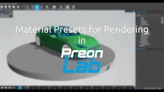 Video Material Presets for Rendering in PreonLab