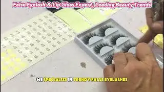 False Eyelash & Lip Gloss Expert, Leading Beauty Trends