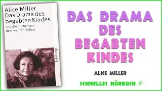 Das Drama des begabten Kindes - Alice Miller, hörbuch kostenlos