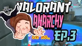 WALKING INTO YOUR ULT IS BAD FOR HEALTH | Valorant Anarchy ep.3 [Valorant Funny Moments]