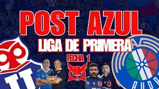 🔵POST AZUL🔴UNIVERSIDAD DE CHILE - AUDAX ITALIANO LIGA DE PRIMERA