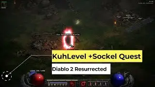 Diablo 2 Resurrected: Kuhlevel-Guide +SockelQuest (Larzuk)