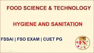 HYGIENE AND SANITATION | CLEANING & DISINFECTION |FOOD SCIENCE & TECHNOLOGY | CUET PG | FOOD SCIENCE
