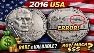 Is Your 2016 US Nickel Worth More Than 5 Cents? Full Coin Guide