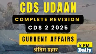 CDS 2 2025 COMPLETE REVISION I SESSION-9 CURRENT AFFAIRS-4 #cds2025