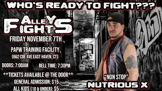 Nutrious X takes on Millz Hendrix in a Alley Fights Title Tournament Qualifying Match On Nov 7th 