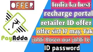 Payadda offer retailer ke liye//Best Recharge Portal PayAdda