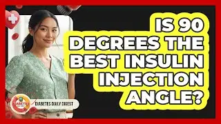 Is 90 Degrees The Best Insulin Injection Angle?