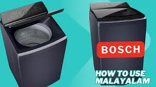 How to Use BOSCH Top Load Washing Machine | BOSCH WOE802B7IN Fully Automatic Top Load | Malayalam 