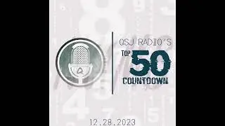 QSJ Radio's Top 50 Songs of 2023 | Home to the Unsigned Artist
