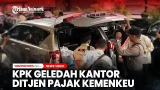 KPK Geledah Kantor Ditjen Pajak Kemenkeu, Sita Uang dan Dokumen
