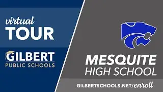 Mesquite High School Virtual Tour | Gilbert Public Schools District | Gilbert, Arizona
