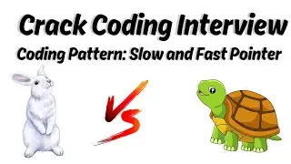 1. Coding Pattern - Slow and Fast Pointer