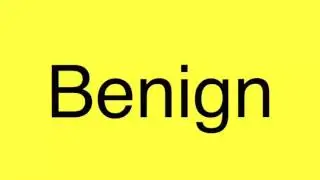 Benign pronunciation