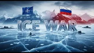 Arctic Showdown: NATO vs Russia &mdash; The New Cold War at the Top of the World
