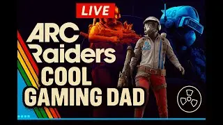 🔴 LIVE ARC Faders RUN DA HANDS! #coolgamingdad #ArcRaiders #LiveGaming #ExtractionShooter #DadGamer