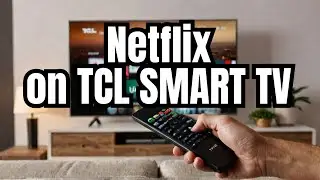 How to Connect and Sign in Netflix to TCL Smart TV || Use Netflix on TCL TV