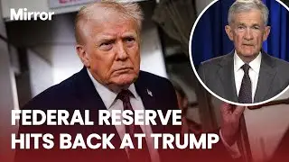 Federal Reserve Chairman FIRES BACK at Trump after probe by US justice department