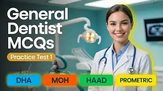 Crack DHA Exam for Dentist 2026 | General Dentistry MCQs &ndash; Practice Test 1