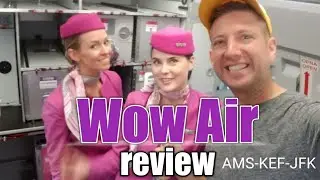 🛫WOW Airlines Review🎥| Amsterdam to NYC $140 o/w | You know I had to try this plane out!