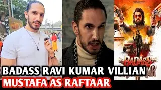 Badass Ravi Kumar Movie Villian | Mustafa Askari As Raftaar | Bollywood Premee Special