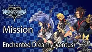 Kingdom Hearts Birth by Sleep Final Mix Mission Enchanted Dreams (Ventus)