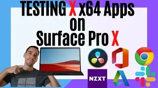 Surface Pro X Testing 10 x64bit applications