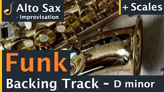 Alto Saxophone Funk Backing Track Jam in D Minor | Improvisation