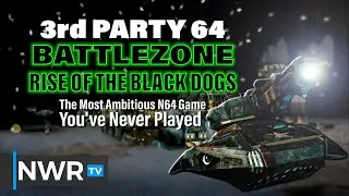 Battlezone: Rise of the Black Dogs - The Most Ambitious N64 Game You've Never Played - 3rd Party 64