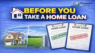 🏠 Before You Take a Home Loan | This Can Save You Lakhs 💰