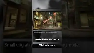 COD 4 Map Reviews Chinatown #callofduty #cod4 #cod