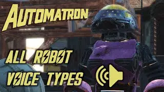 Fallout 4 - Automatron - Все голоса роботов