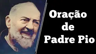 Oração de Padre Pio